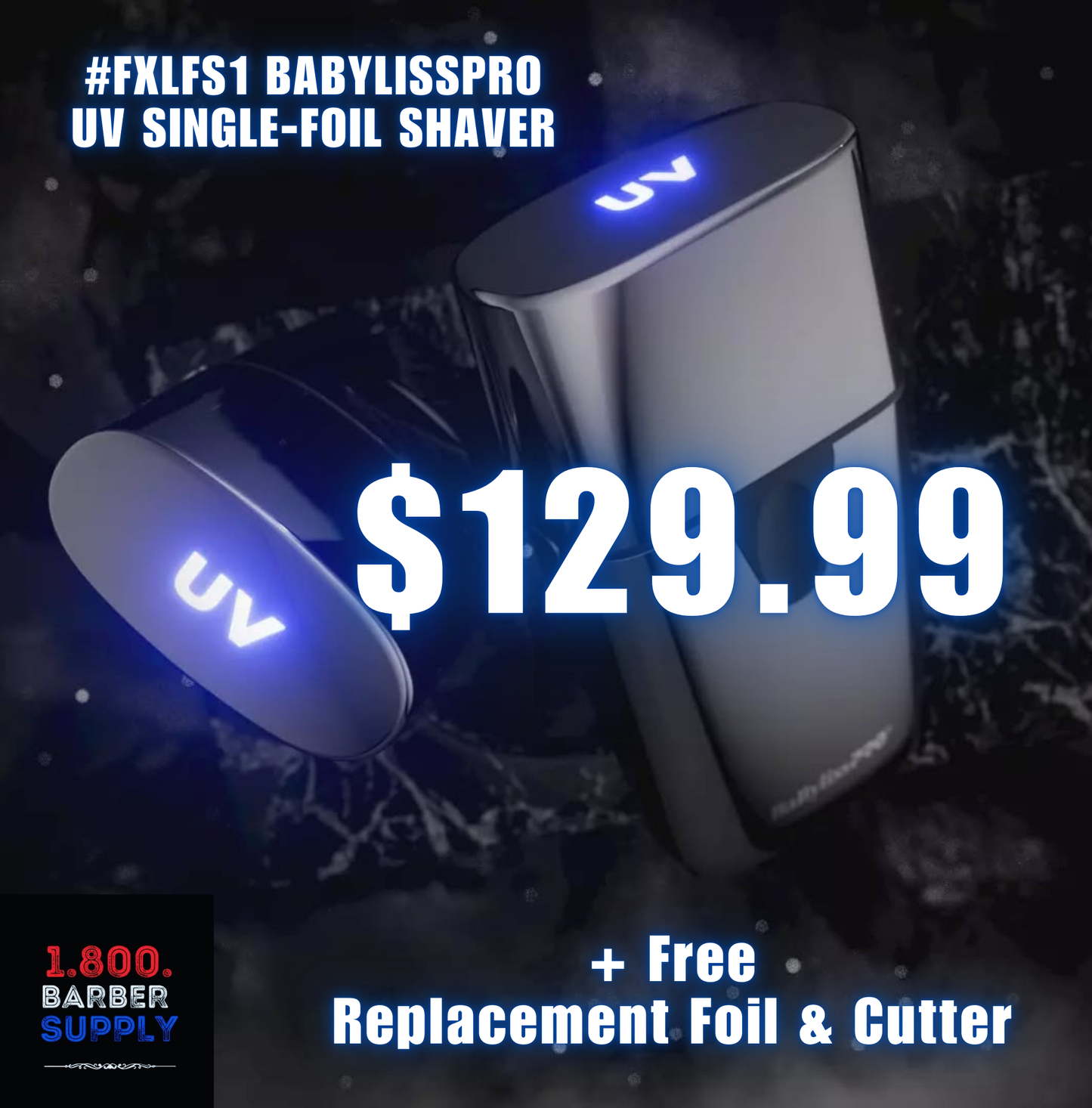 #FXLFS1 BABYLISSPRO UV SINGLE-FOIL SHAVER W/ FREE REPLACEMENT FOIL & CUTTER
